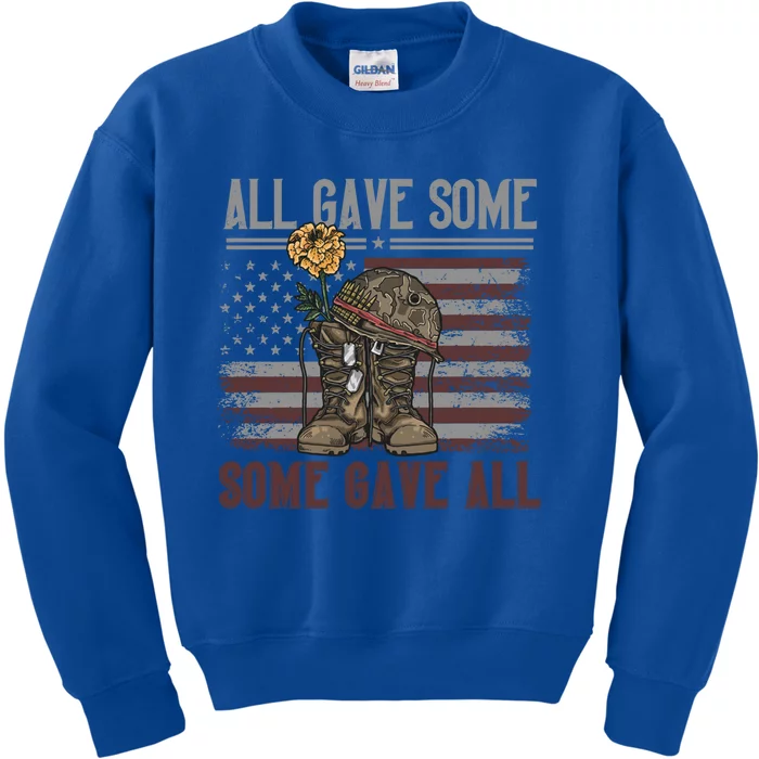 All Gave Some Some Gave Patriotic Patriiot Meaningful Gift Kids Sweatshirt