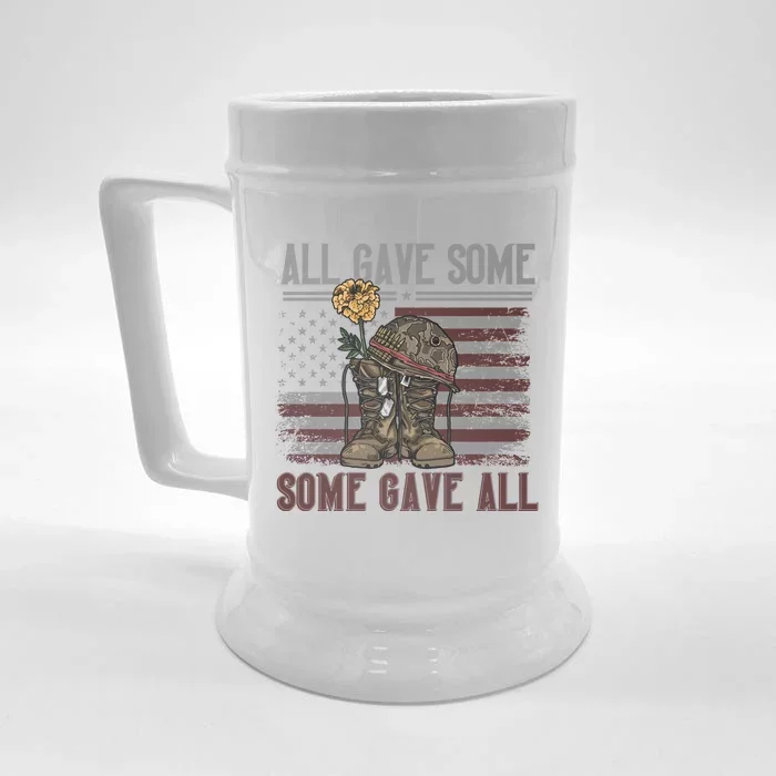 All Gave Some Some Gave Patriotic Patriiot Meaningful Gift Front & Back Beer Stein