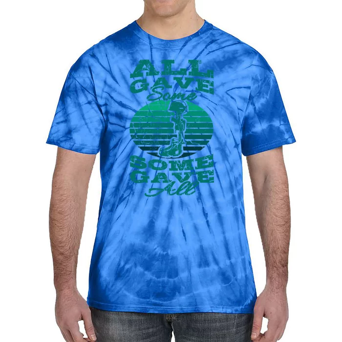 All Gave Some Some Gave All Memorial Day Veterans Day Patrio Gift Tie-Dye T-Shirt