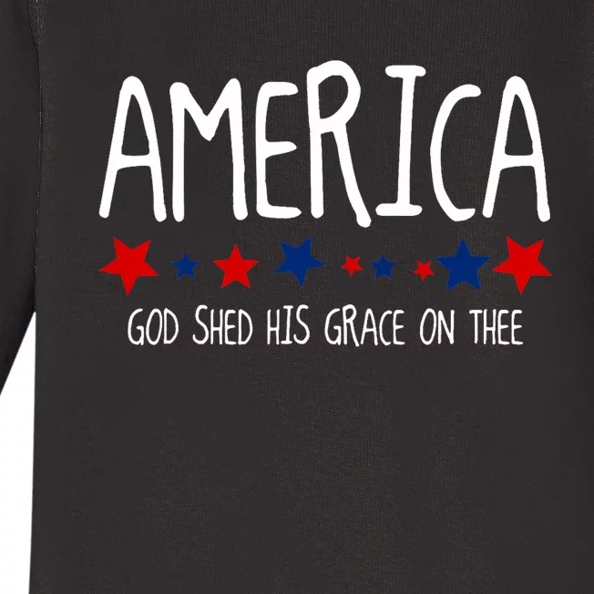 America God Shed His Grace On Thee 4th Of July Baby Long Sleeve Bodysuit