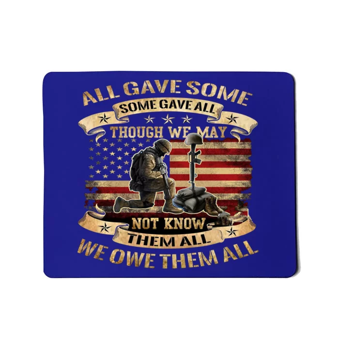 All Gave Some Some Gave All Great Gift I Am Grumpy Veteran Meaningful Gift Mousepad