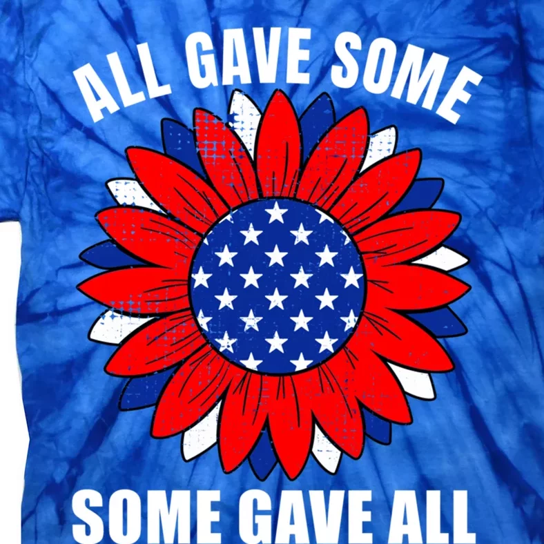 All Gave Some Gift Some Gave All Veteran Gift Tie-Dye T-Shirt