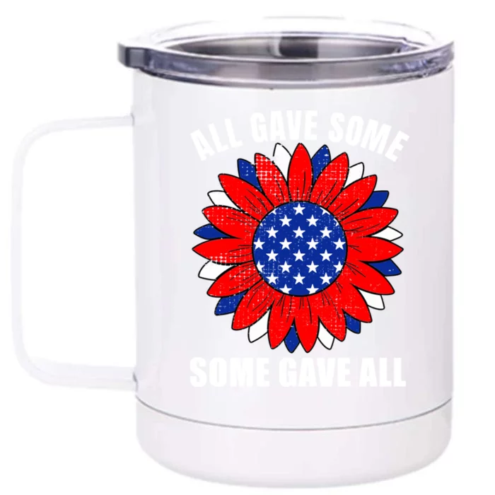 All Gave Some Gift Some Gave All Veteran Gift Front & Back 12oz Stainless Steel Tumbler Cup