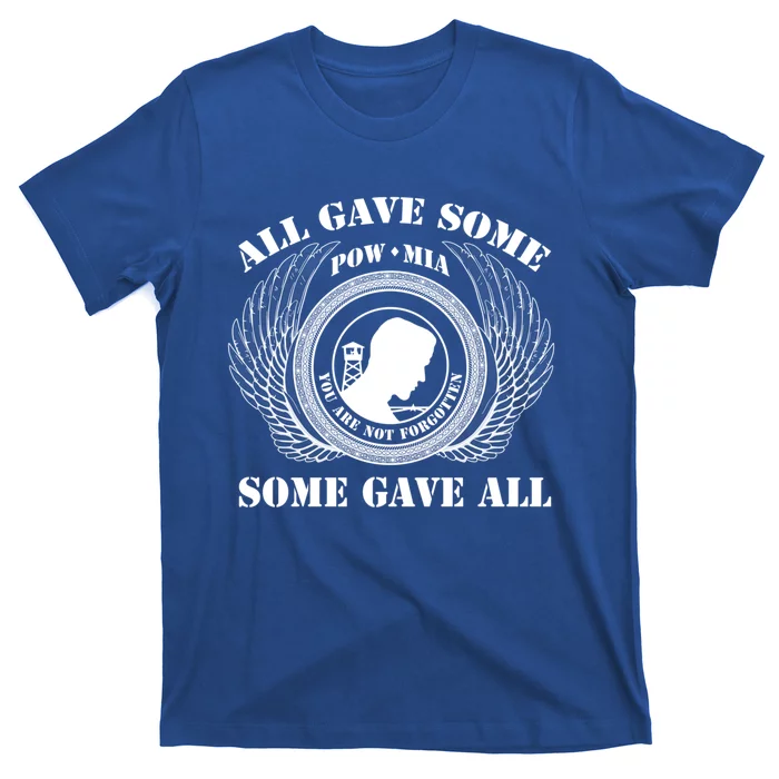 All Gave Some Pow Mia You Are Not Forgotten Some Gave All Gift T-Shirt