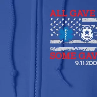 All Gave Some Some Gave All 20 Year Anniversary 09 11 2001 Gift Full Zip Hoodie