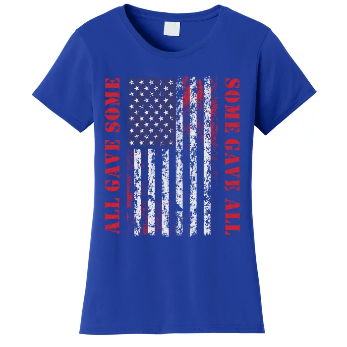 All Gave Some Some Gave All 4th Of July American Flag Retro Funny Gift Women's T-Shirt