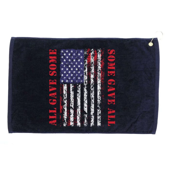 All Gave Some Some Gave All 4th Of July American Flag Retro Funny Gift Grommeted Golf Towel