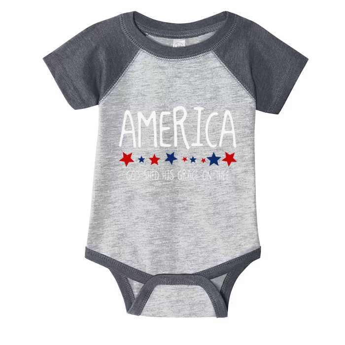 America God Shed His Grace on Thee Tee 4th of July Infant Baby Jersey Bodysuit