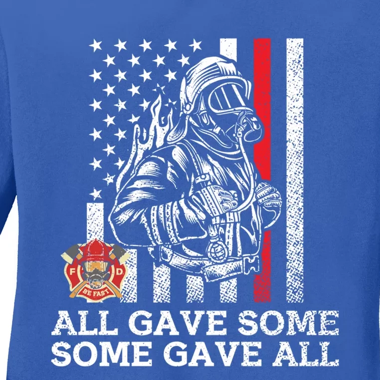 All Gave Some Some Gave All Firefighter Patriotic Us Flag Gift Ladies Long Sleeve Shirt