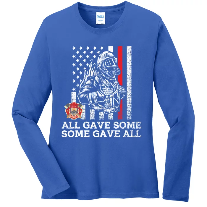 All Gave Some Some Gave All Firefighter Patriotic Us Flag Gift Ladies Long Sleeve Shirt