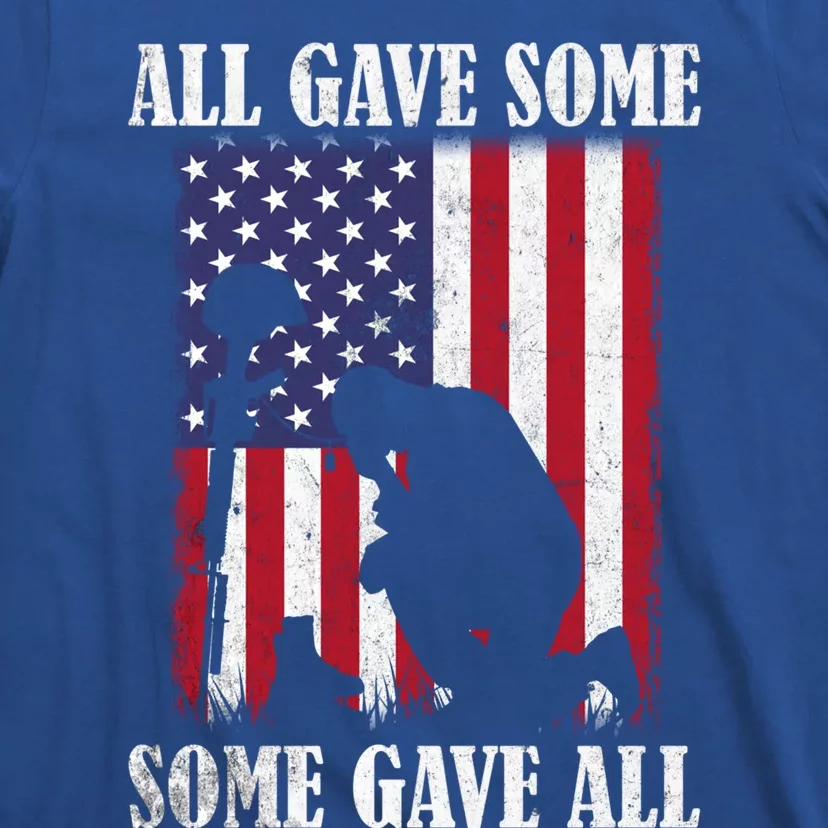 All Gave Some Some Gave All Funny Gift Veteran And Memorial's Day Gift T-Shirt