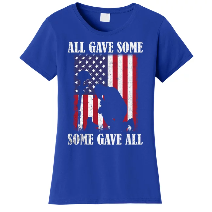 All Gave Some Some Gave All Funny Gift Veteran And Memorial's Day Gift Women's T-Shirt