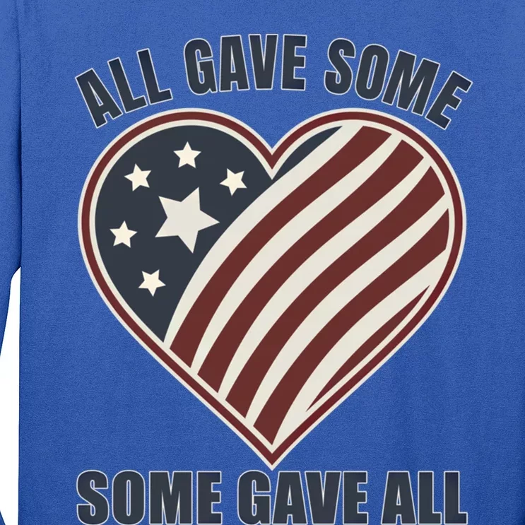 All Gave Some Gift Some Gave All Veteran Great Gift Long Sleeve Shirt