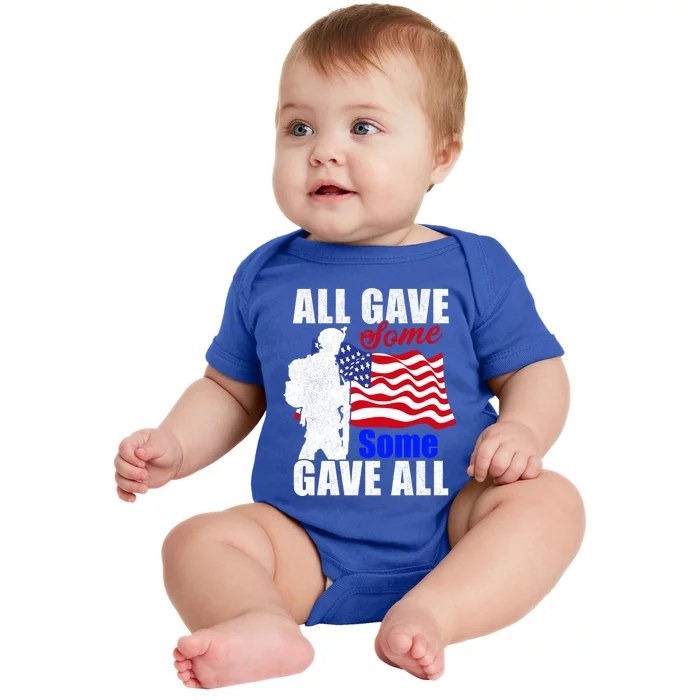 All Gave Some Some Gave All Veteran Memorial Day Gift Baby Bodysuit