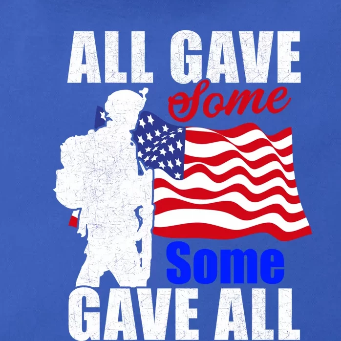 All Gave Some Some Gave All Veteran Memorial Day Gift Zip Tote Bag