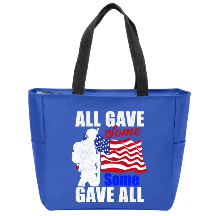 All Gave Some Some Gave All Veteran Memorial Day Gift Zip Tote Bag