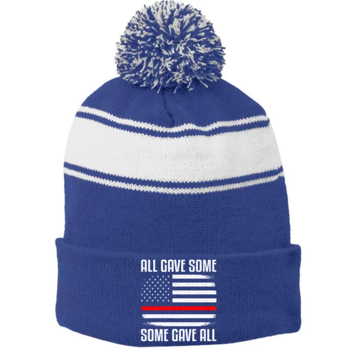 All Gave Some Some Gave All Firefighter Thin Red Line Cute Gift Stripe Pom Pom Beanie