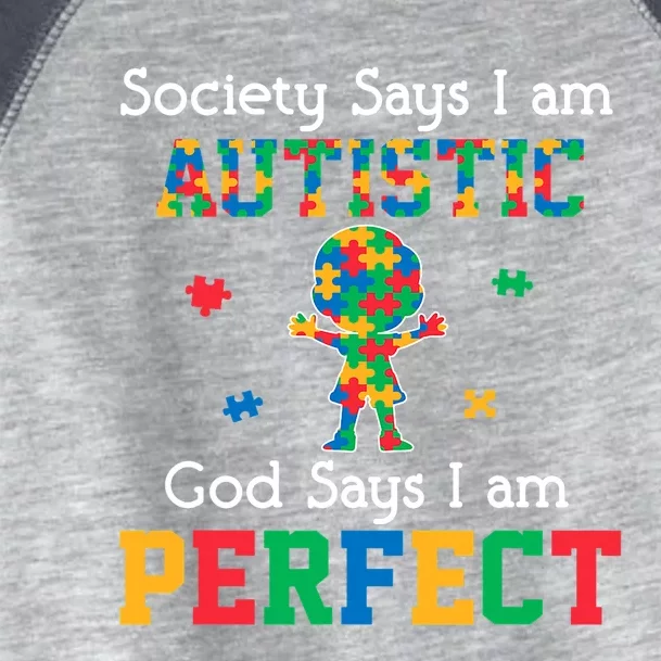 Autism God Says I Am Perfect Autism Awareness Toddler Fine Jersey T-Shirt