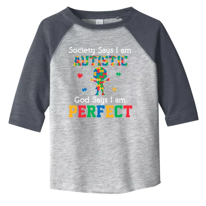 Autism God Says I Am Perfect Autism Awareness Toddler Fine Jersey T-Shirt