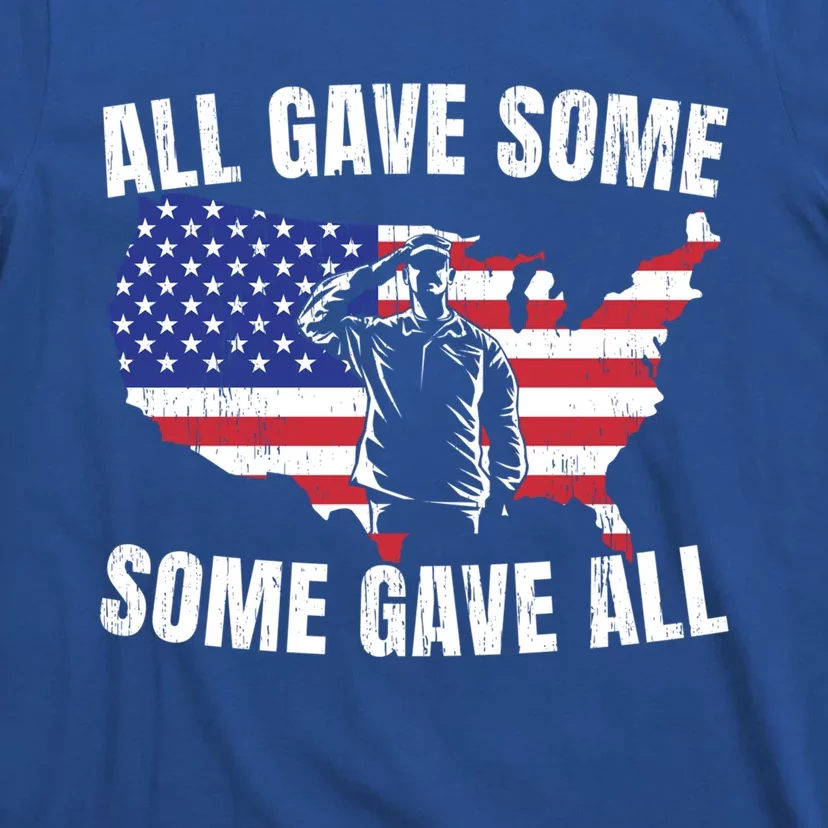 All Gave Some Some Gave All Gift T-Shirt