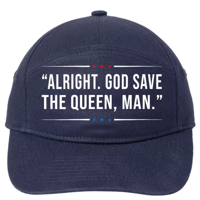 Alright God Save The Queen Man Biden Connecticut Speech 7-Panel Snapback Hat