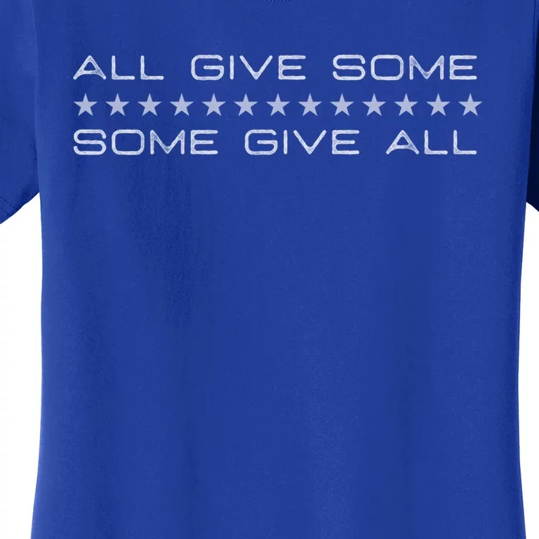 All Gave Some Some Gave All Thin Blue Line Gift Women's T-Shirt