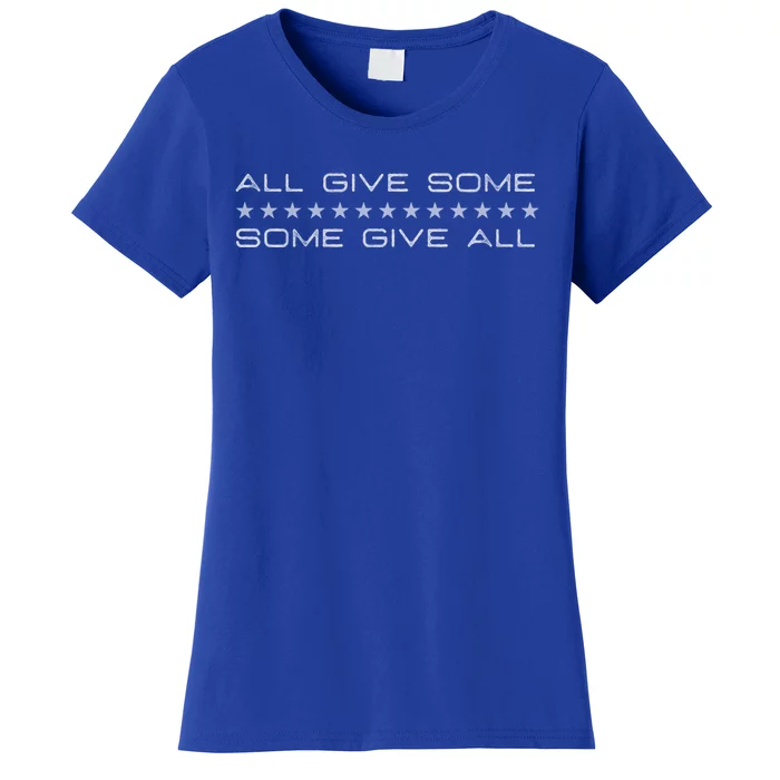 All Gave Some Some Gave All Thin Blue Line Gift Women's T-Shirt