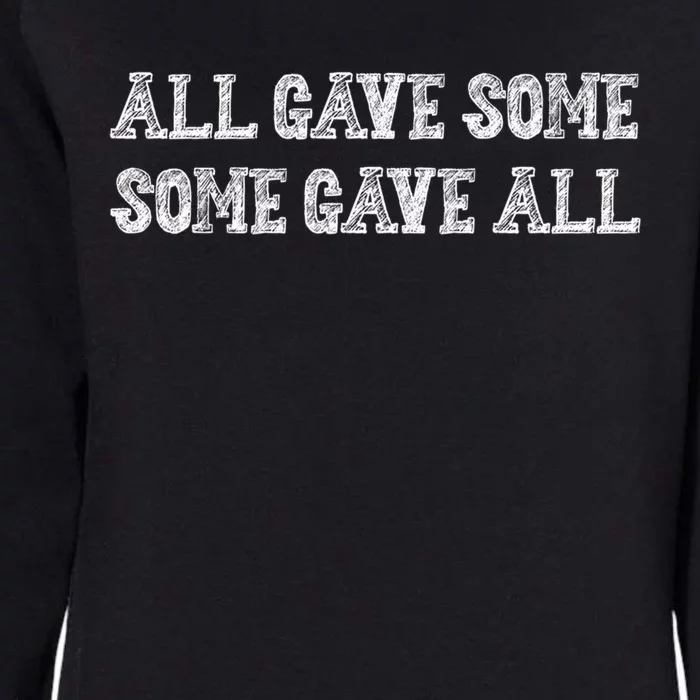 All Gave Some Some Gave All Funny Sarcastic Humor Funny Gift Womens California Wash Sweatshirt