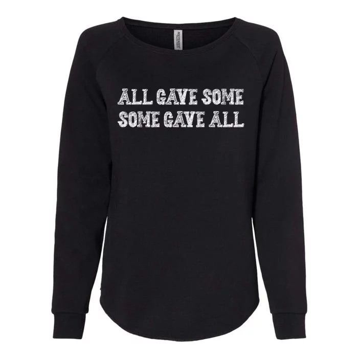 All Gave Some Some Gave All Funny Sarcastic Humor Funny Gift Womens California Wash Sweatshirt