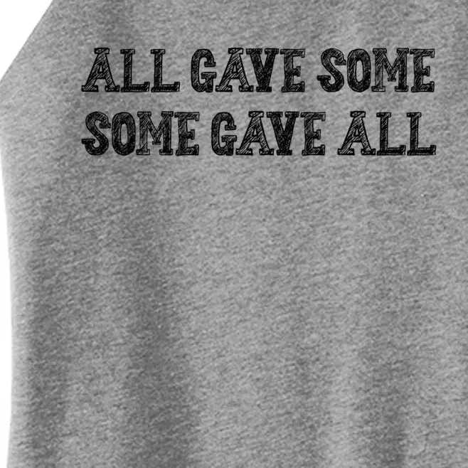 All Gave Some Some Gave All Funny Sarcastic Humor Funny Gift Women’s Perfect Tri Rocker Tank