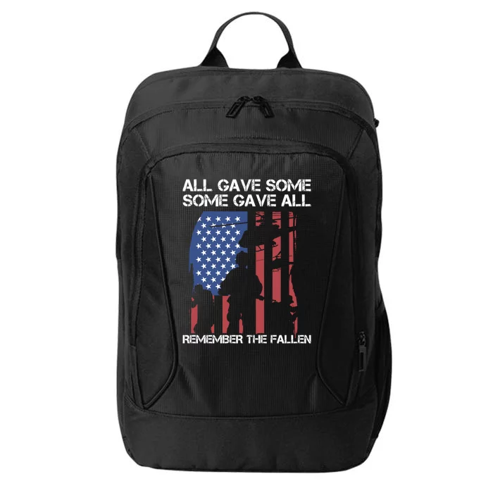 All Gave Some Some Gave All Remember The Fallen Gift City Backpack