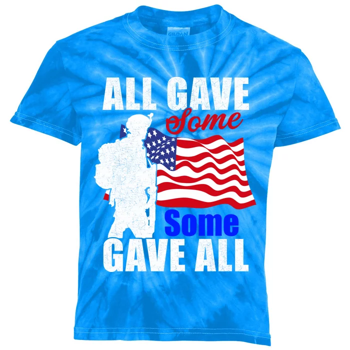 All Gave Some Some Gave All Veteran Memorial Day Gift Kids Tie-Dye T-Shirt