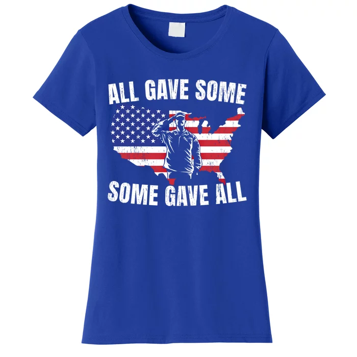 All Gave Some Some Gave All Cute Gift Women's T-Shirt