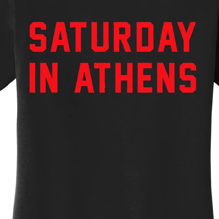 Athens Georgia Saturday In Athens Women's T-Shirt