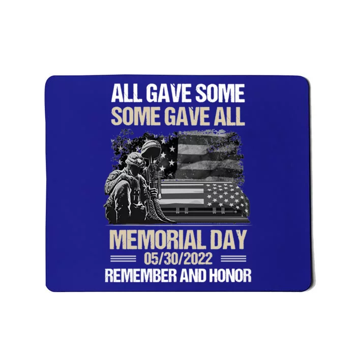 All Gave Some Some Gave All Memorial Day Remember And Honor Gift Mousepad