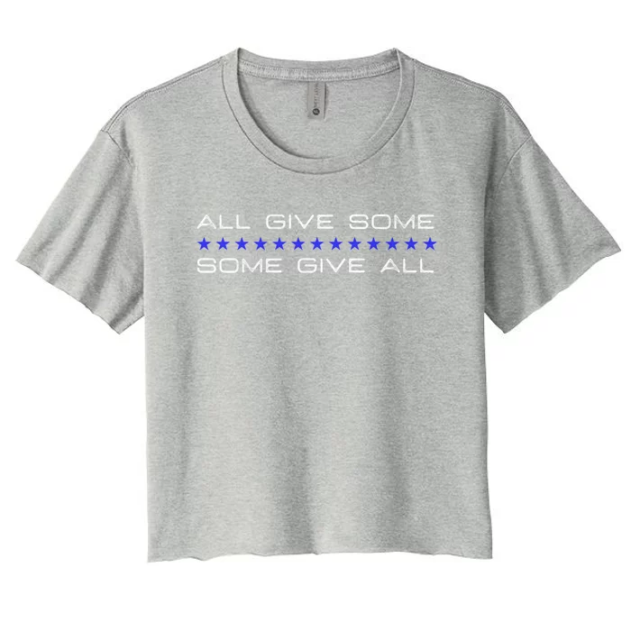 All Gave Some Some Gave All Thin Blue Line Gift Women's Crop Top Tee