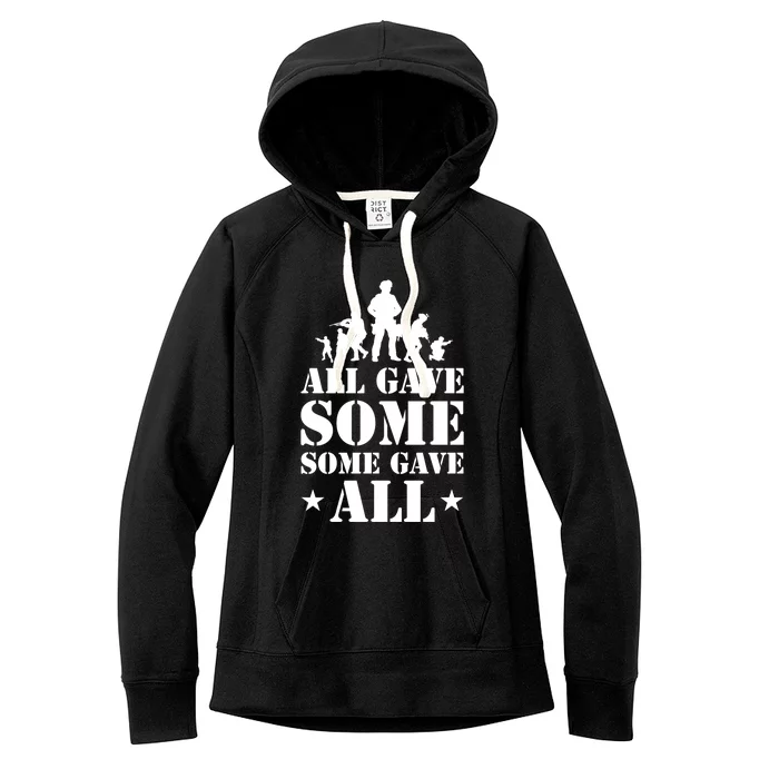 All Gave Some Some Gave All Gift Veterans Gift Women's Fleece Hoodie