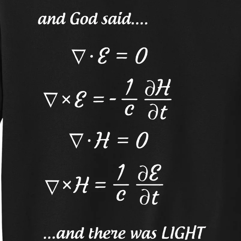 And God Said MaxwellS Equations And There Was Light Sweatshirt