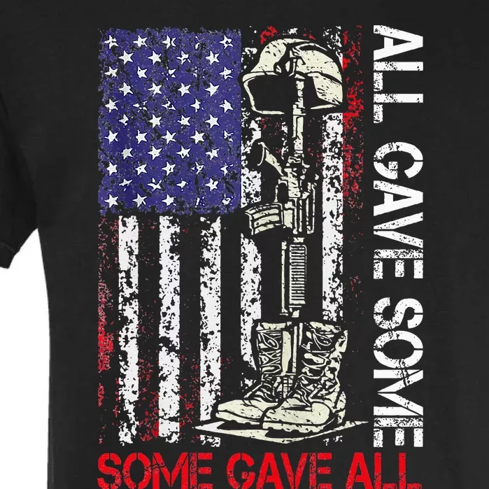 All Gave Some Some Gave All Flag Veteran Memorials Day Men Garment-Dyed Heavyweight T-Shirt