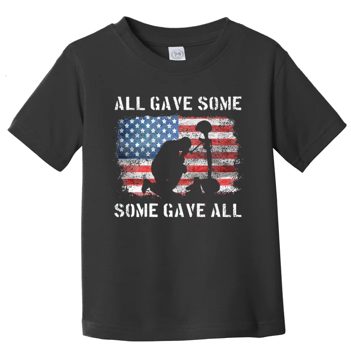 All Gave Some Some Gave All I Veteran & Memorials Day Toddler T-Shirt