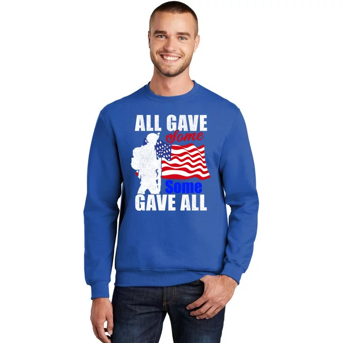 All Gave Some Some Gave All Veteran Memorial Day Gift Sweatshirt