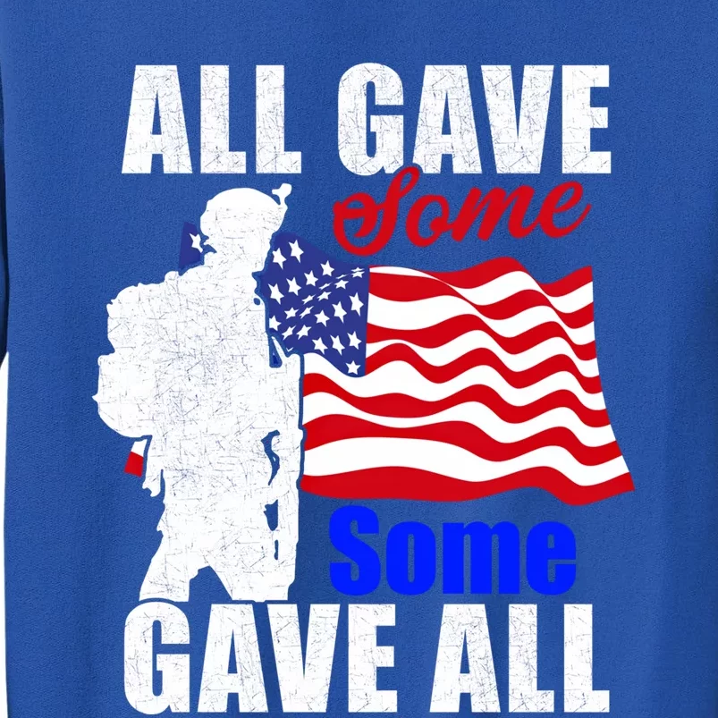 All Gave Some Some Gave All Veteran Memorial Day Gift Sweatshirt