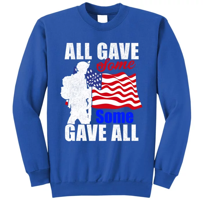 All Gave Some Some Gave All Veteran Memorial Day Gift Sweatshirt