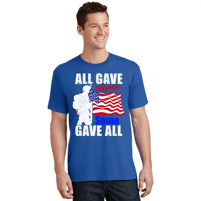 All Gave Some Some Gave All Veteran Memorial Day Gift T-Shirt