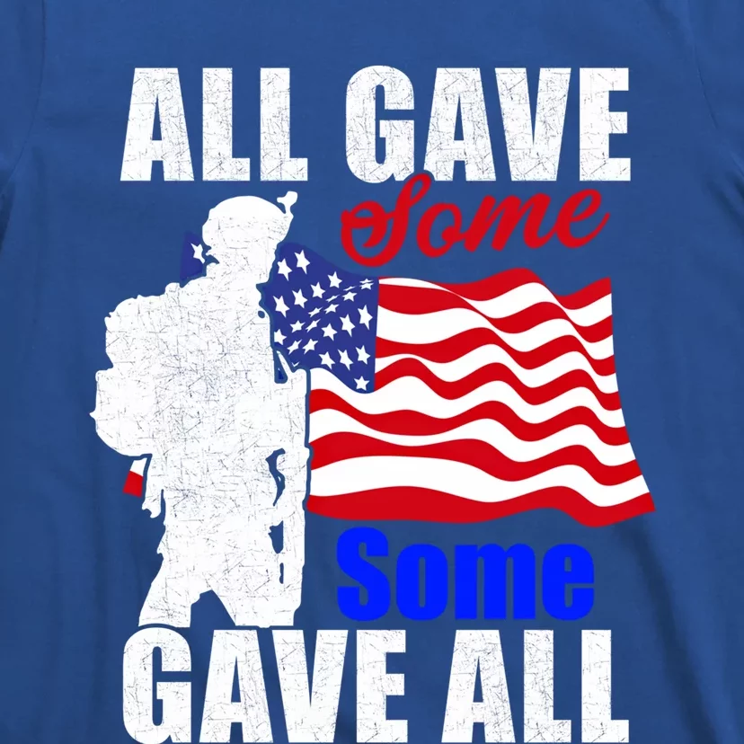 All Gave Some Some Gave All Veteran Memorial Day Gift T-Shirt