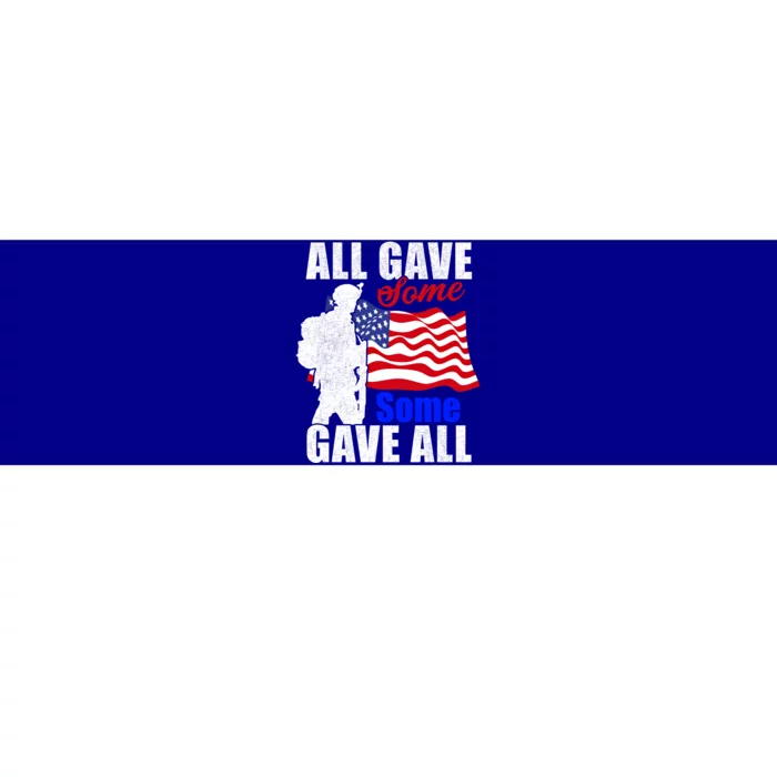 All Gave Some Some Gave All Veteran Memorial Day Gift Bumper Sticker