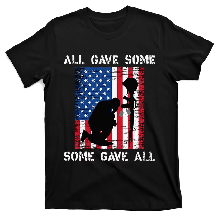 All Gave Some Some Gave All Veteran & Memorials Day T-Shirt