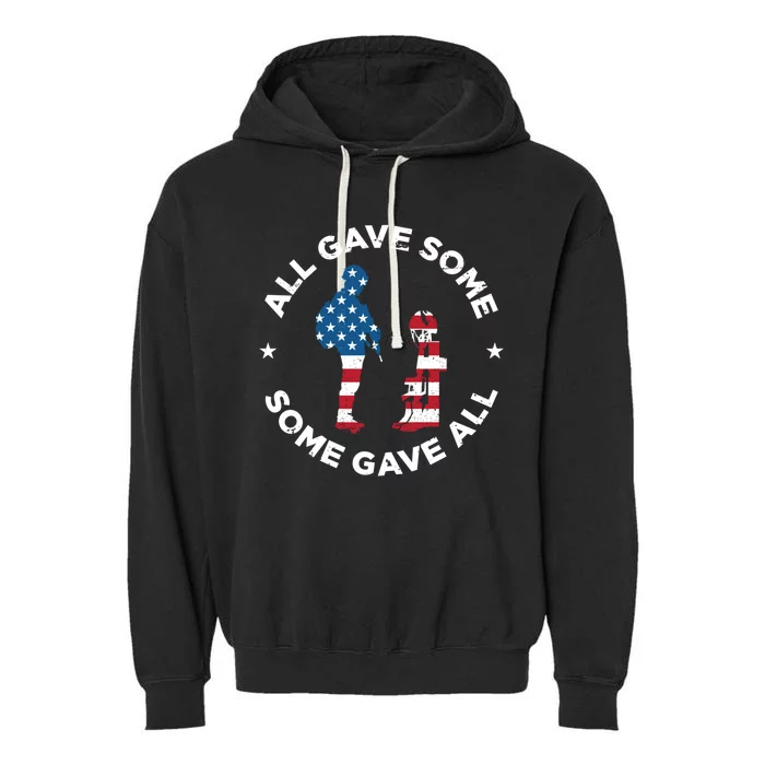 All Gave Some Some Gave All Memorial Day Veterans Day Gift Garment-Dyed Fleece Hoodie