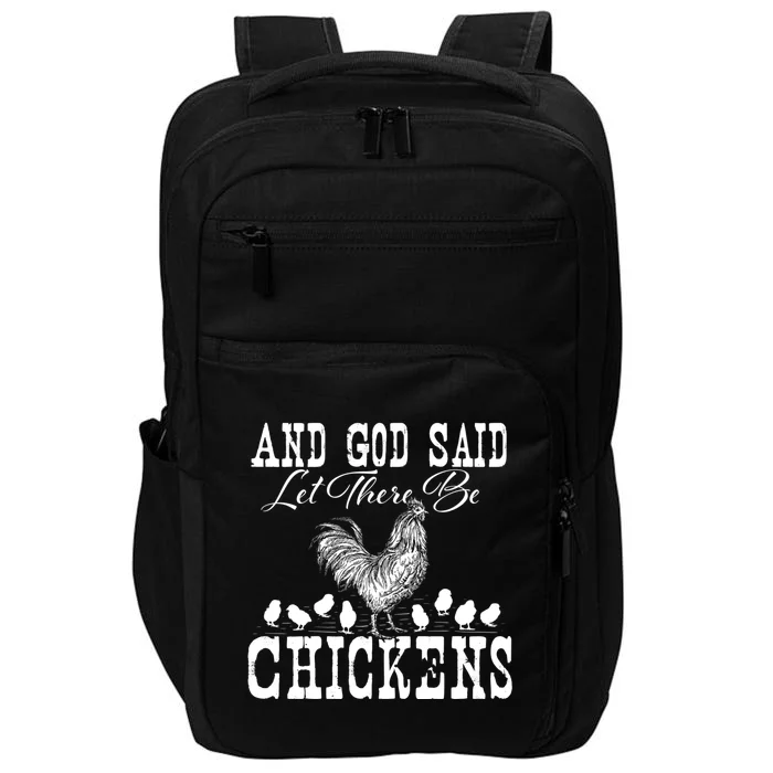 And God Said Let There Be Chickens Farm Animal Farming Impact Tech Backpack