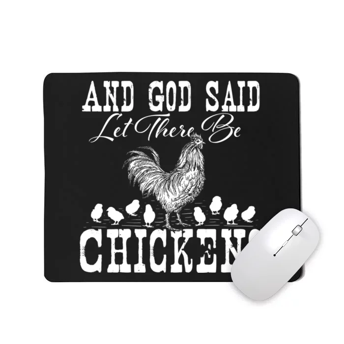 And God Said Let There Be Chickens Farm Animal Farming Mousepad